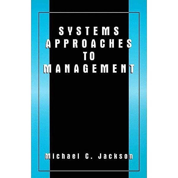 Systems Approaches to Management, Michael C. Jackson