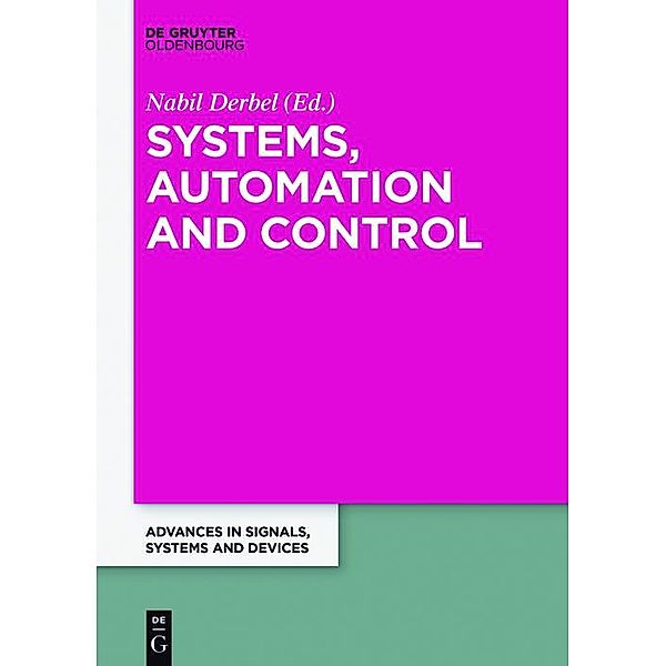 Systems, Automation and Control / Advances in Signals, Systems and Devices Bd.1