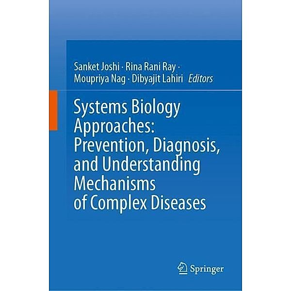 Systems Biology Approaches: Prevention, Diagnosis, and Understanding Mechanisms of Complex Diseases