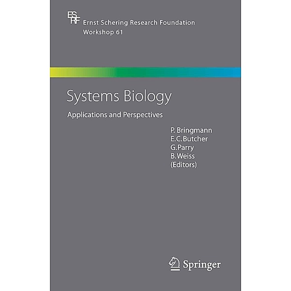 Systems Biology / Ernst Schering Foundation Symposium Proceedings Bd.61