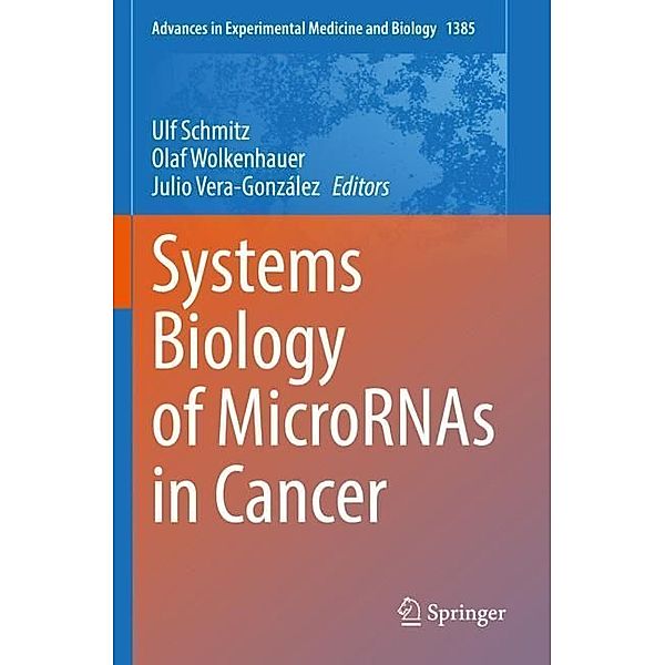 Systems Biology of MicroRNAs in Cancer