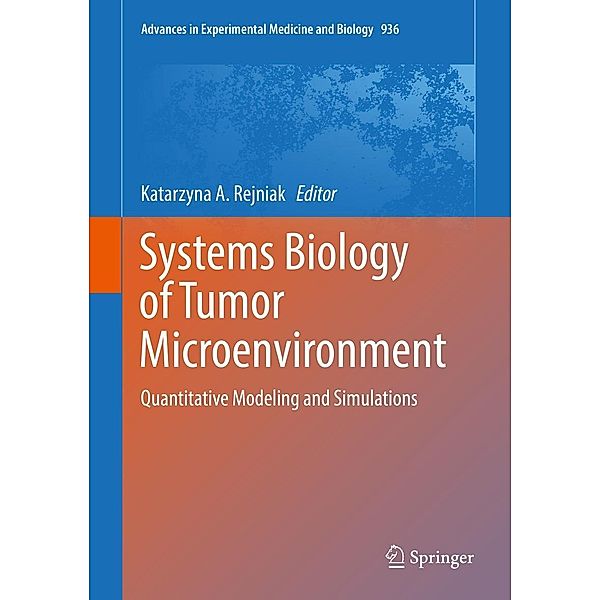 Systems Biology of Tumor Microenvironment / Advances in Experimental Medicine and Biology Bd.936