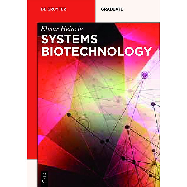 Systems Biotechnology, Elmar Heinzle