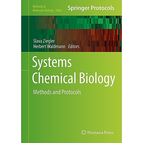 Systems Chemical Biology / Methods in Molecular Biology Bd.1888