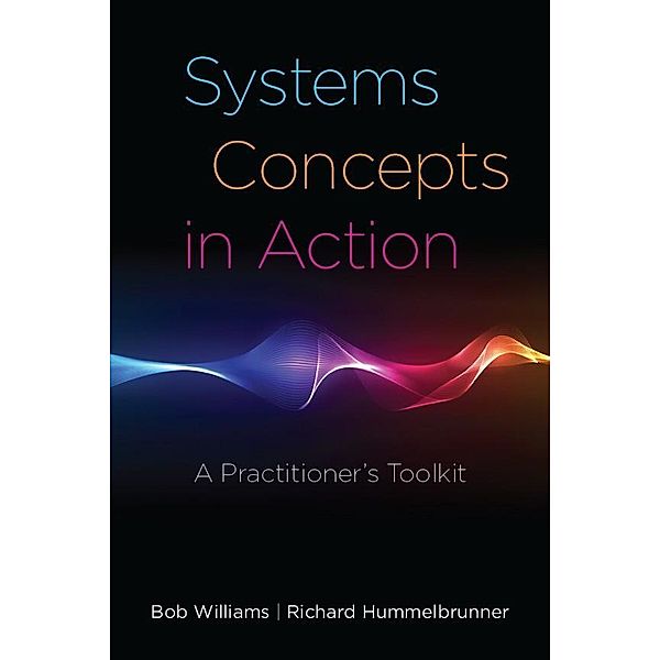 Systems Concepts in Action, Bob Williams, Richard Hummelbrunner