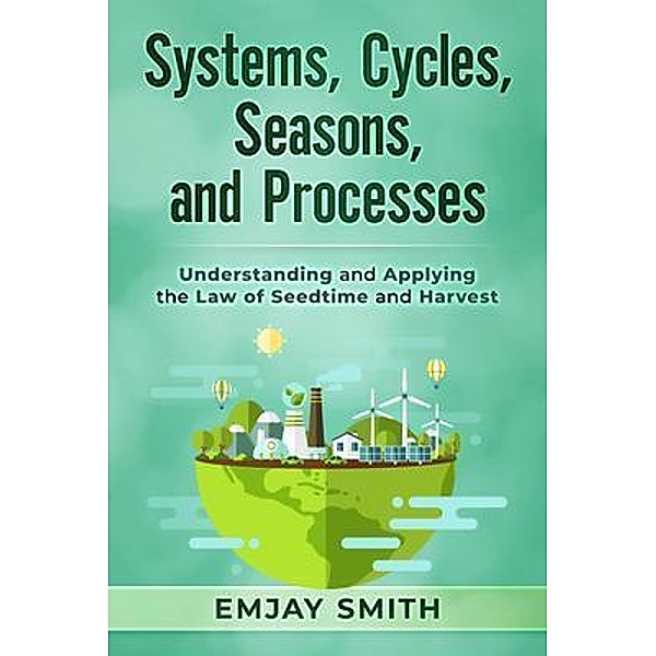 Systems, Cycles, Seasons, & Processes, Emjay Smith, Tbd