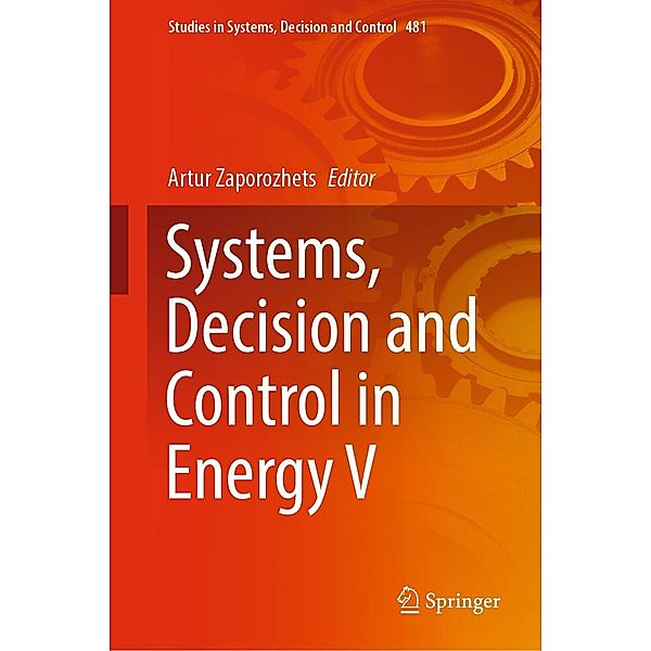 Systems, Decision and Control in Energy V / Studies in Systems, Decision and Control Bd.481