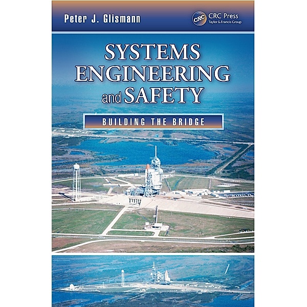 Systems Engineering and Safety, Peter J. Glismann