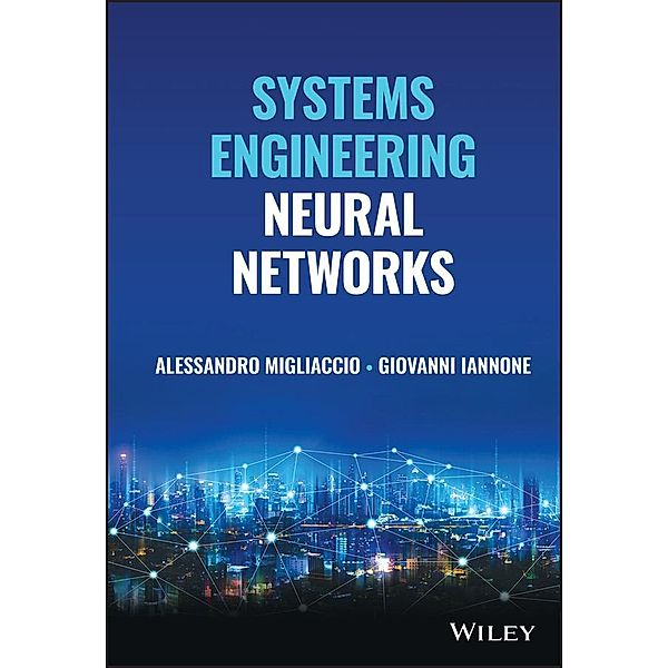Systems Engineering Neural Networks, Alessandro Migliaccio, Giovanni Iannone