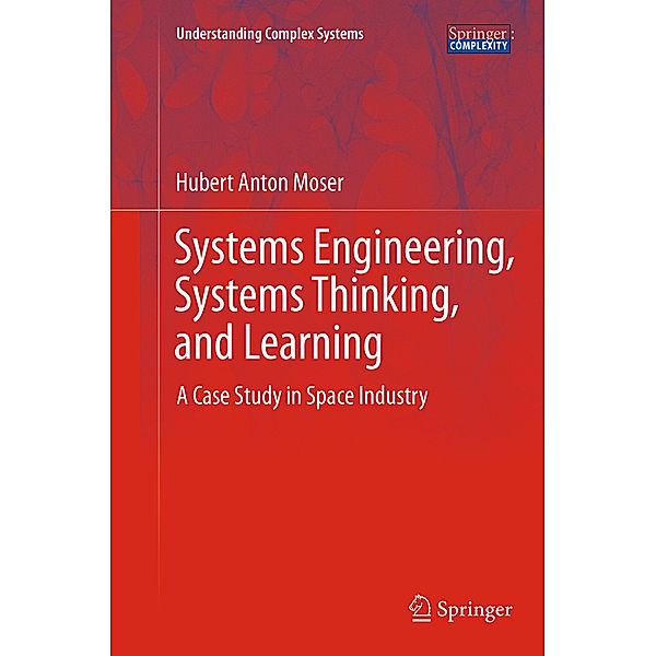 Systems Engineering, Systems Thinking, and Learning, Hubert Anton Moser
