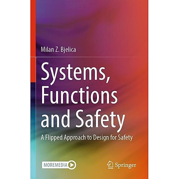 Systems, Functions and Safety, Milan Z. Bjelica