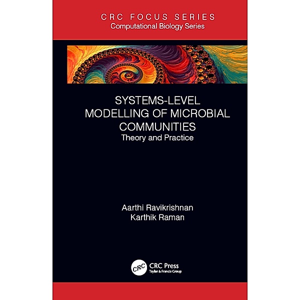 Systems-Level Modelling of Microbial Communities, Aarthi Ravikrishnan, Karthik Raman