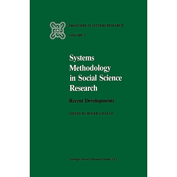Systems Methodology in Social Science Research: Recent Developments, R. Cavallo