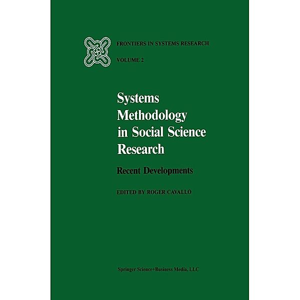 Systems Methodology in Social Science Research / Frontiers in System Research Bd.2, R. Cavallo