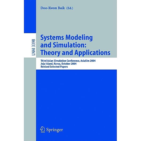 Systems Modeling and Simulation: Theory and Applications / Lecture Notes in Computer Science Bd.3398