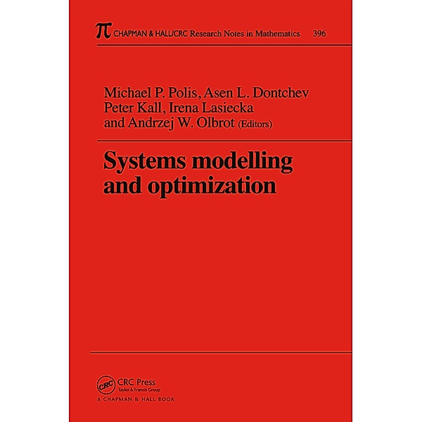 Systems Modelling and Optimization Proceedings of the 18th IFIP TC7 Conference, Michael P. Polis