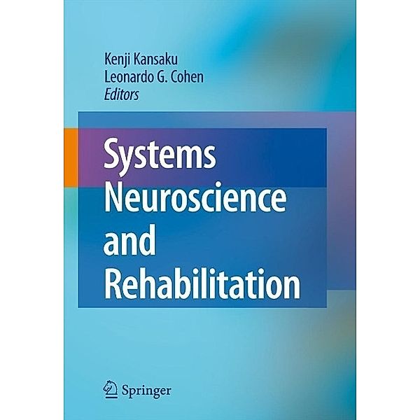 Systems Neuroscience and Rehabilitation, Kenji Kansaku