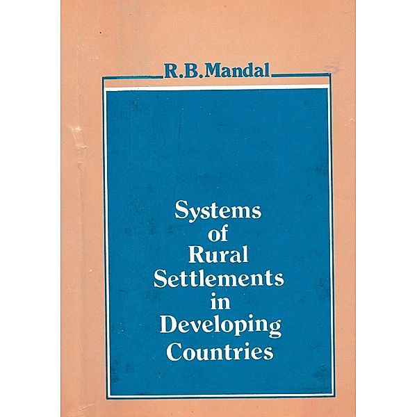 Systems Of Rural Settlements In Developing Countries, Ram Bahadur Mandal