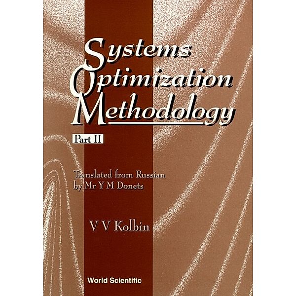 Systems Optimization Methodology: Part Ii, Vyacheslav V Kolbin