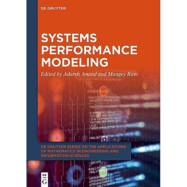 Systems Performance Modeling / Applications of Mathematics in Engineering and Information Sciences Bd.4