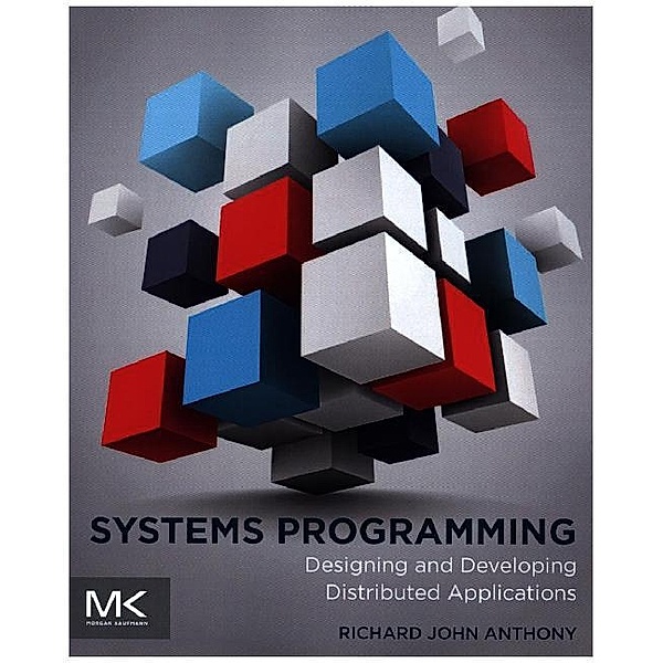 Systems Programming, Richard Anthony