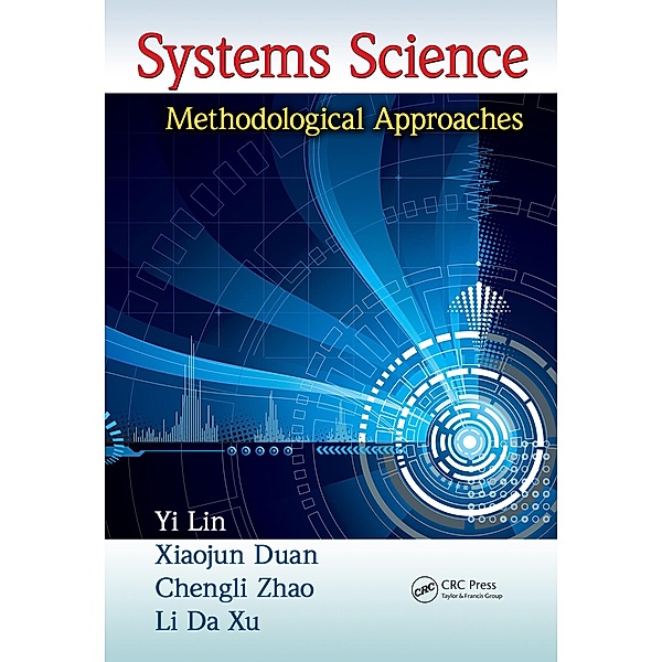 Systems Science, Yi Lin, Xiaojun Duan, Chengli Zhao, Li Da Xu