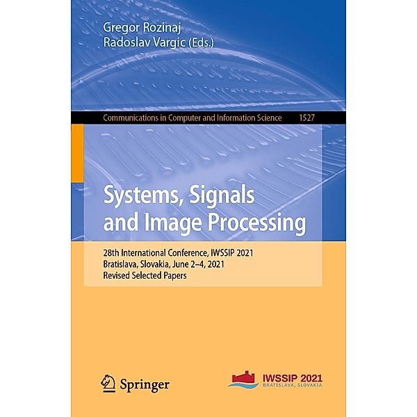 Systems, Signals and Image Processing / Communications in Computer and Information Science Bd.1527