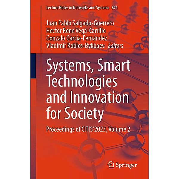 Systems, Smart Technologies and Innovation for Society / Lecture Notes in Networks and Systems Bd.871