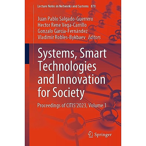 Systems, Smart Technologies and Innovation for Society / Lecture Notes in Networks and Systems Bd.870