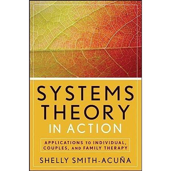 Systems Theory in Action, Shelly Smith-Acuña