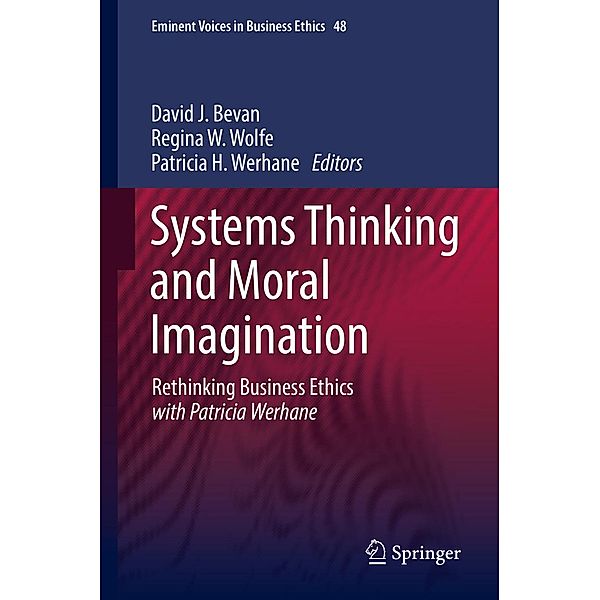 Systems Thinking and Moral Imagination / Issues in Business Ethics Bd.48