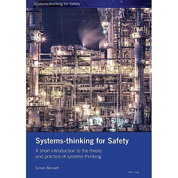 Systems-thinking for Safety / Systems Thinking for Safety Bd.1, Simon Bennett