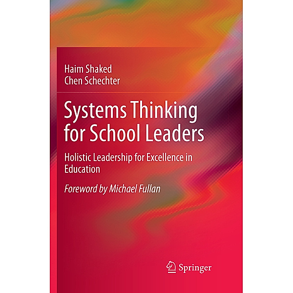 Systems Thinking for School Leaders, Haim Shaked, Chen Schechter
