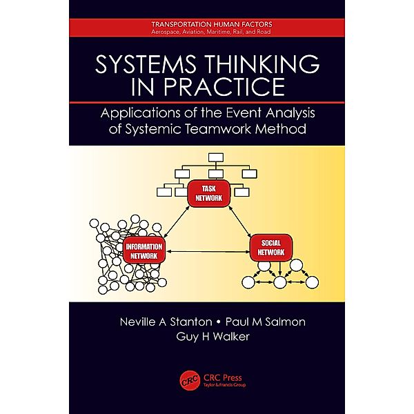 Systems Thinking in Practice, Neville A. Stanton, Paul Salmon, Guy H. Walker