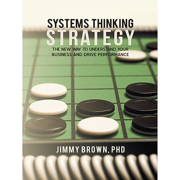 Systems Thinking Strategy, Jimmy Brown PhD