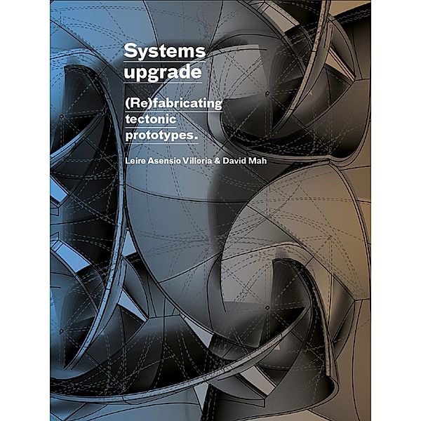 Systems Upgrade, Leire Asensio Villoria, David Mah