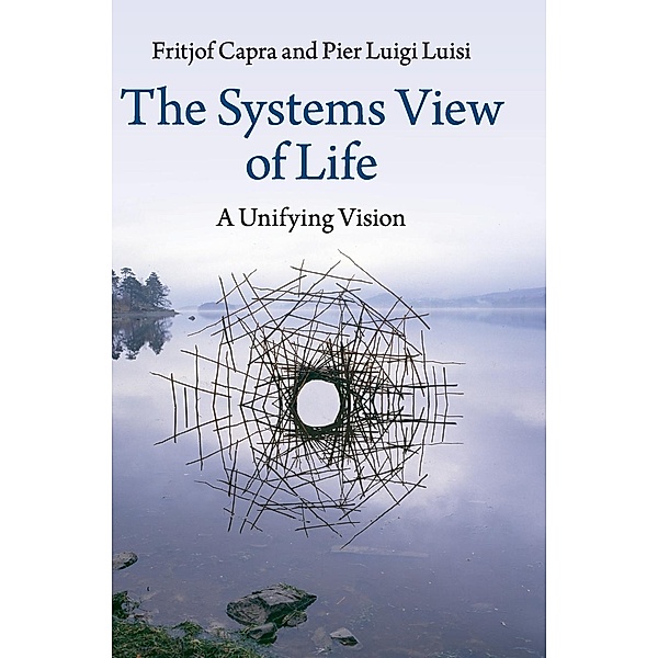 Systems View of Life, Fritjof Cappa, Pier L. Luisi
