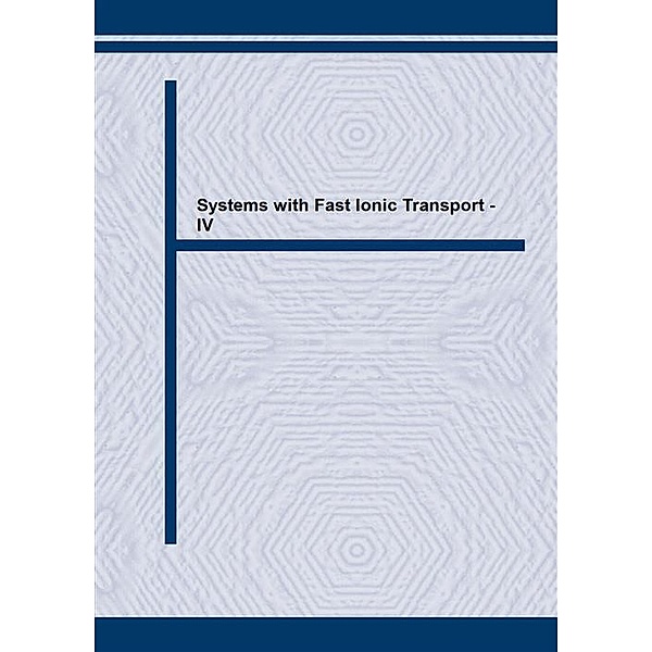 Systems with Fast Ionic Transport - IV