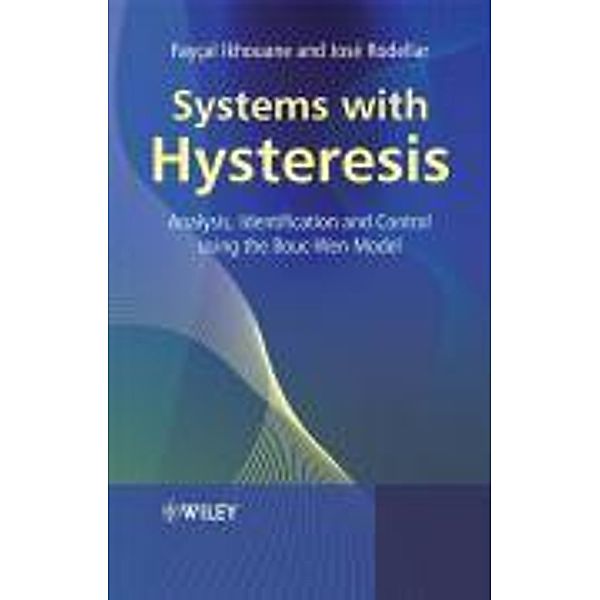 Systems with Hysteresis, Fayçal Ikhouane, José Rodellar