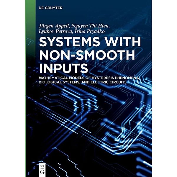 Systems with Non-Smooth Inputs, Jürgen Appell, Nguyen Thi Hien, Lyubov Petrova, Irina Pryadko