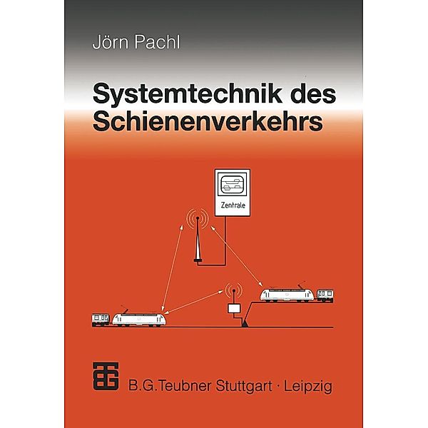 Systemtechnik des Schienenverkehrs, Jörn Pachl