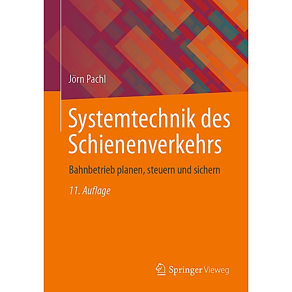 Systemtechnik des Schienenverkehrs, Jörn Pachl