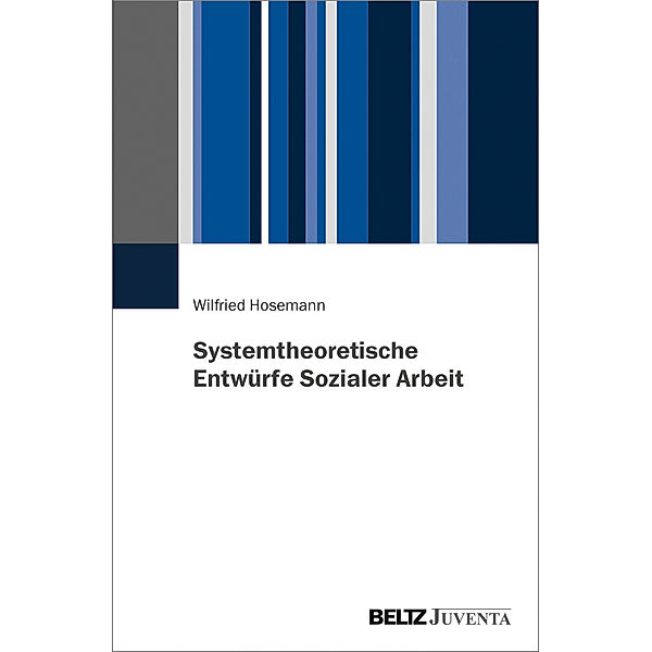 Systemtheoretische Entwürfe Sozialer Arbeit, Wilfried Hosemann