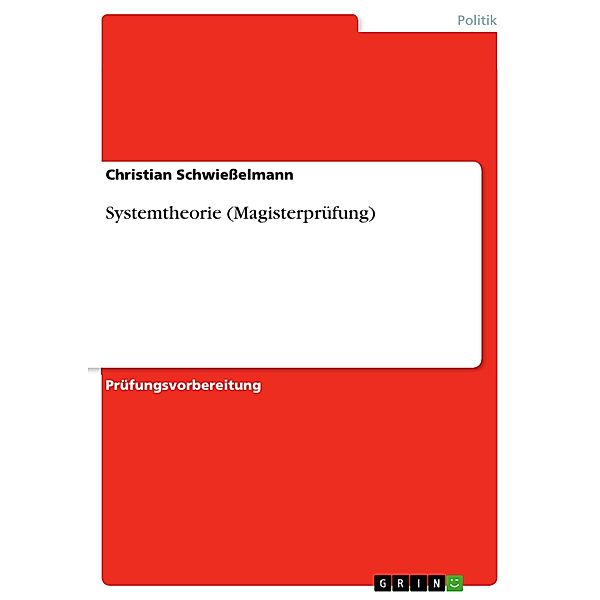 Systemtheorie (Magisterprüfung), Christian Schwiesselmann