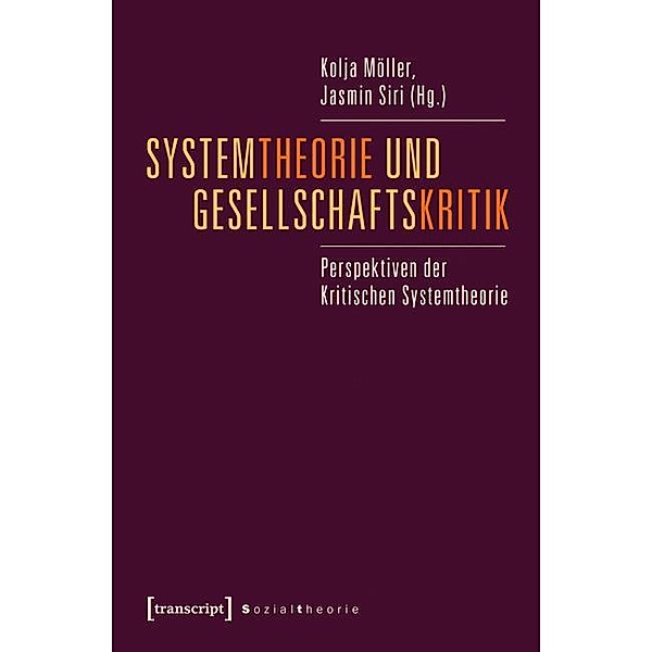 Systemtheorie und Gesellschaftskritik / Sozialtheorie