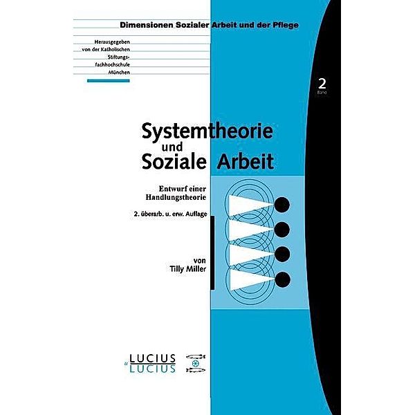 Systemtheorie und soziale Arbeit / Bildung - Soziale Arbeit - Gesundheit Bd.02, Tilly Miller
