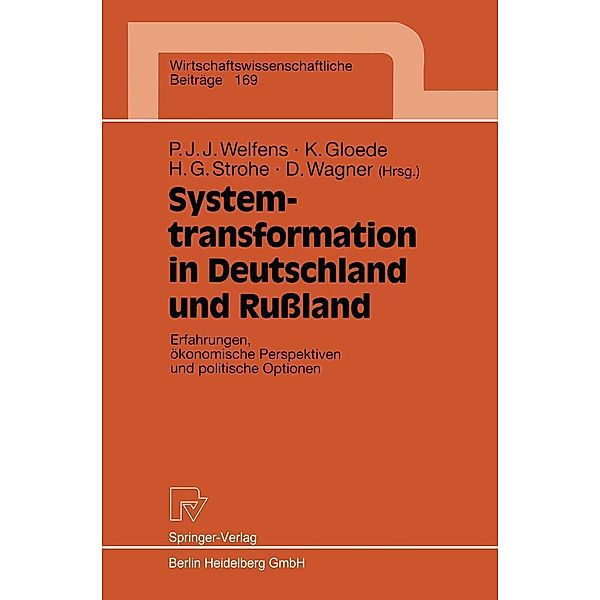 Systemtransformation in Deutschland und Rußland / Wirtschaftswissenschaftliche Beiträge Bd.169