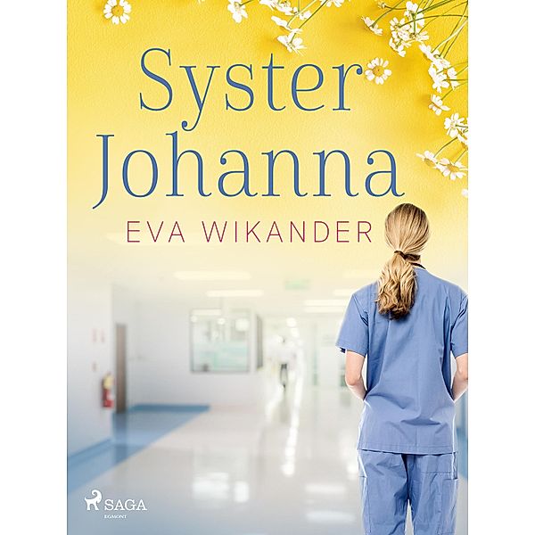 Syster Johanna, Eva Wikander