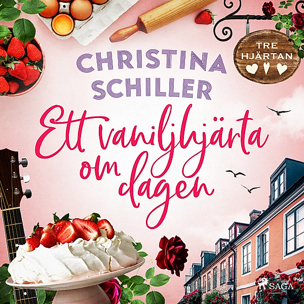 Systrarna i Forsberga - 1 - Ett vaniljhjärta om dagen, Christina Schiller