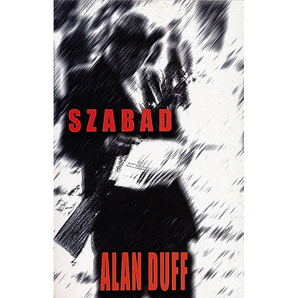 Szabad, Alan Duff